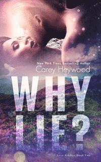 Carey Heywood - Why Lie?, Häftad. Tillgänglighet: Lägg i varukorg