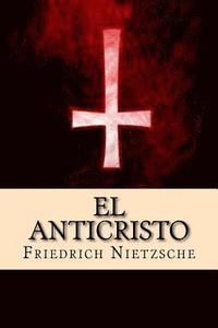 bokomslag El Anticristo (Spanish Edition)