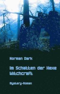 bokomslag Im Schatten der Hexe: Witchcraft