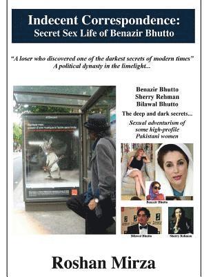 Indecent Correspondence: Secret Sex Life of Benazir Bhutto 1