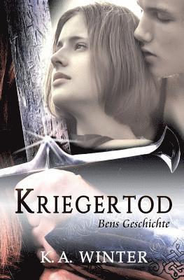 Kriegertod: Bens Geschichte 1