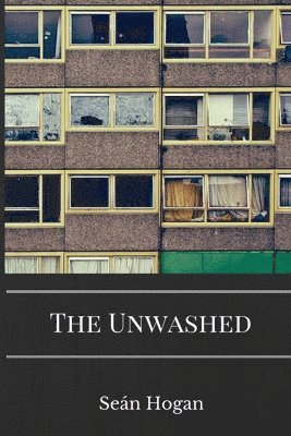 bokomslag Unwashed