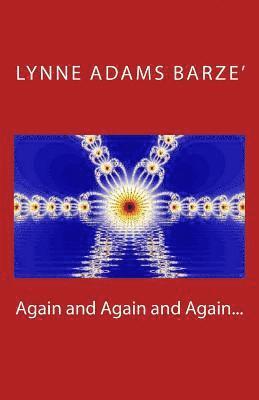 Lynne Adams Barze' - Again and Again and Again..., Häftad