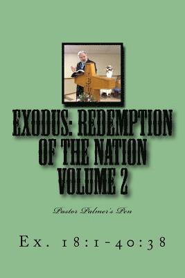 Exodus: Redemption of the Nation Volume 2: Pastor Palmer's Pen 1