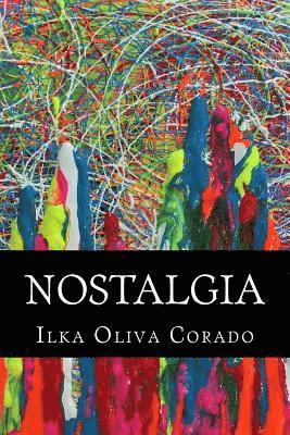 Ilka Oliva Corado - Nostalgia, Häftad. Tillgänglighet: Lägg i varukorg
