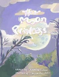 bokomslag The Moon Princess: A Japanese Fairy Tale