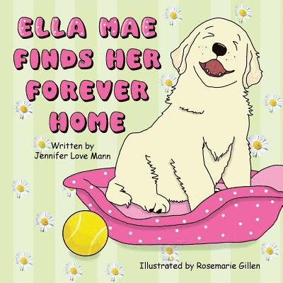 Ella Mae Finds Her Forever Home 1