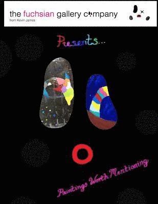 Paintings Worth Mentioning