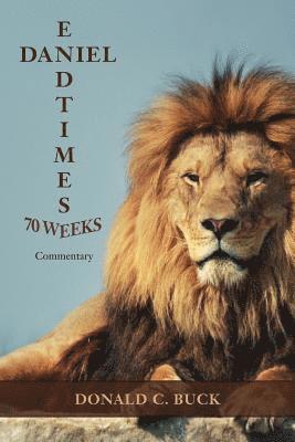 Daniel 70 weeks/End Times: Commentary 1