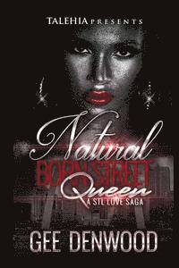 bokomslag Natural Born Street Queen: : A STL Love SAGA