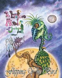 bokomslag Flipping The Bird: The Broken Mind of Joe's Ink