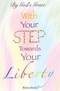 With Your Step Towards Your Liberty: (Color) 1