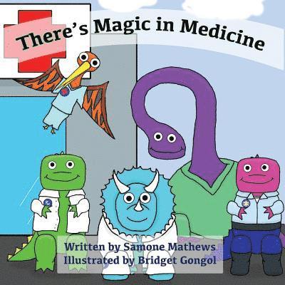 Samone Matthews - There's Magic in Medicine, Häftad