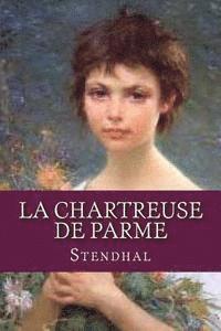 bokomslag La Chartreuse de Parme