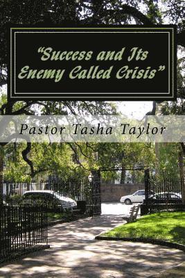 'Success and Its Enemy Called Crisis' 1