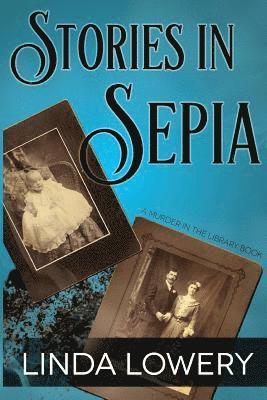 Linda Lowery - Stories in Sepia, Häftad. Tillgänglighet: Lägg i varukorg