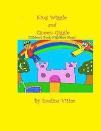bokomslag King Wiggle and Queen Giggle: Children's book-Nighttime story