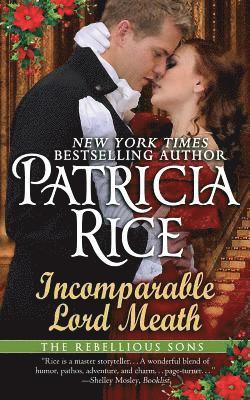 Incomparable Lord Meath: A Rebellious Sons Novella 1