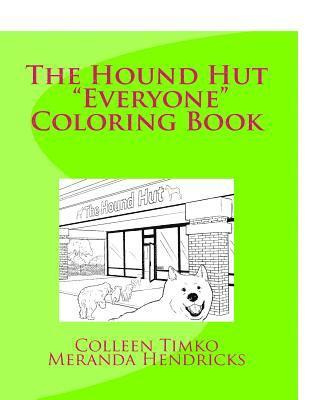 The Hound Hut Everyone Coloring Book 1