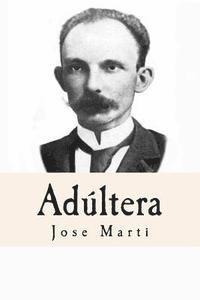 Adúltera (Spanish Edition) 1