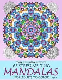 bokomslag Stress-Melting Mandalas Adult Coloring Book - Volume 1: 65 Designs for Stress Relief and Relaxation