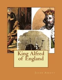 bokomslag King Alfred of England