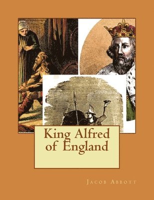 bokomslag King Alfred of England