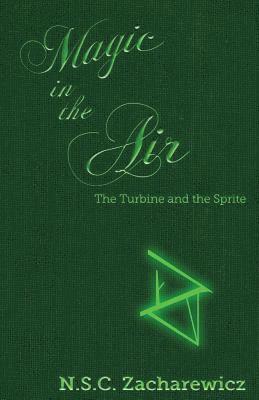 bokomslag Magic in the Air: The Turbine and the Sprite