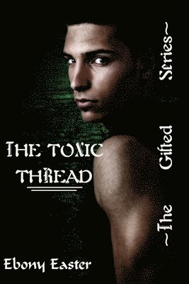 The Toxic Thread 1