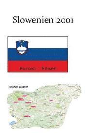 bokomslag Slowenien 2001: Europa-Reisen