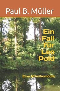 bokomslag Ein Fall für Leo Pold: Eine Krimikomödie