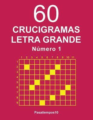 60 Crucigramas Letra Grande - N. 1 1