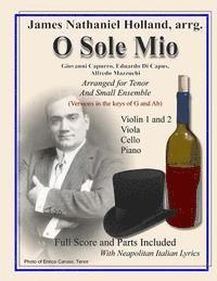 O Sole Mio: Arranged for Tenor and Small Ensemble 1