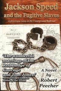 Jackson Speed and the Fugitive Slaves 1