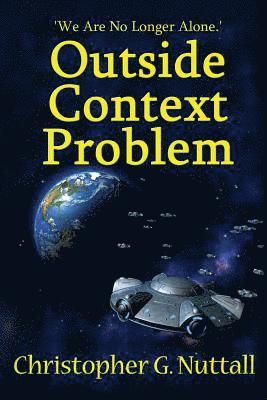 Christopher G. Nuttall - Outside Context Problem, Häftad