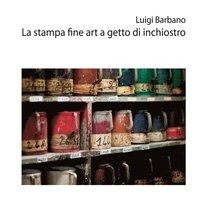 bokomslag La Stampa Fine Art a Getto di Inchiostro