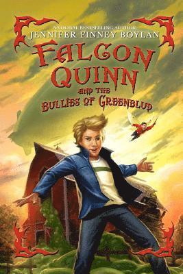 bokomslag Falcon Quinn and the Bullies of Greenblud