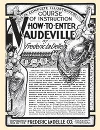 bokomslag How to Enter Vaudeville: A Complete Illustrated Course of Instruction