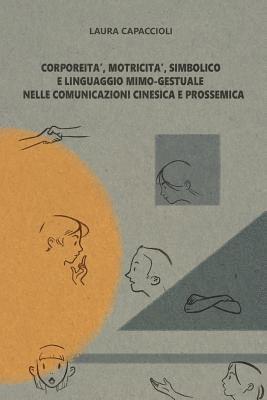 Corporeita', motricita', simbolico e linguaggio mimo-gestuale ... 1