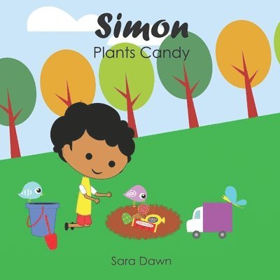 Sara Dawn - Simon Plants Candy, Häftad