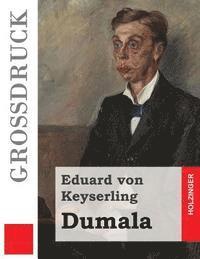 Dumala (Großdruck) 1