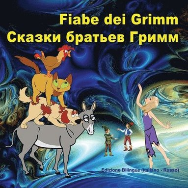 bokomslag Fiabe dei Grimm. Skazki brat'ev Grimm