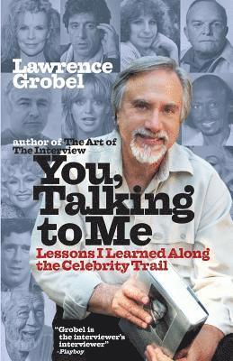 Lawrence Grobel - You, Talking To Me, Häftad