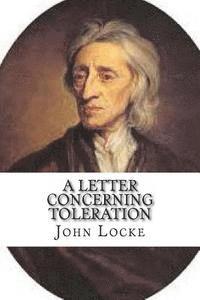 A Letter Concerning Toleration 1