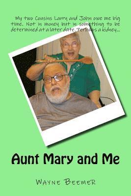 Wayne Beemer - Aunt Mary and Me, Häftad