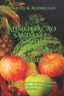 bokomslag Alimentacao Saudavel = Saude Perfeita - Vol. III