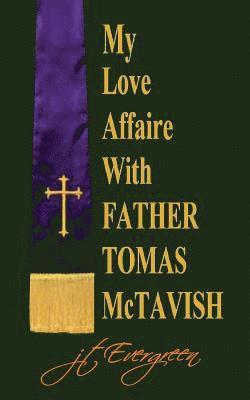 bokomslag My Love Affaire with Father Tomas McTavish