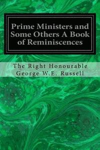 bokomslag Prime Ministers and Some Others A Book of Reminiscences