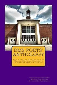 bokomslag DMS Poets Anthology: The work of Advanced 6th Grade English students