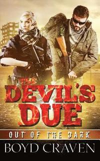 bokomslag The Devil's Due: A Post Apocalyptic Thriller